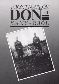 Frontnaplók ​a Don kanyarból 1942-1943
