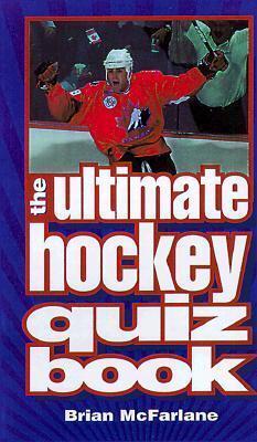The Ultimate Hockey Quiz Book