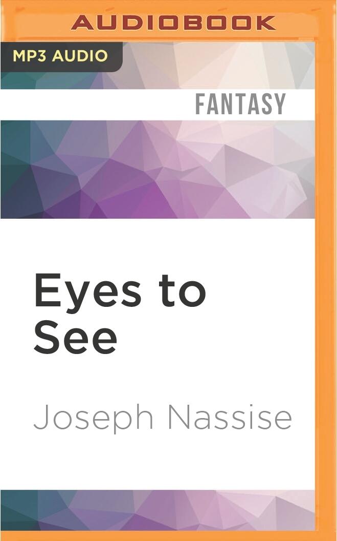 Eyes to See
