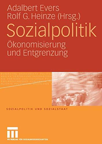 Sozialpolitik: Ökonomisierung und Entgrenzung