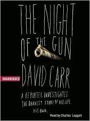 The Night of the Gun: A reporter investigates the darkest story of his life. His own.