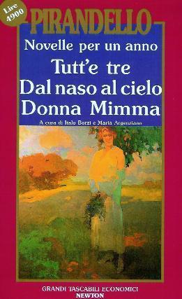 Novelle per un anno vol. III: Tutt'e tre - Dal naso al cielo - Donna Mimma