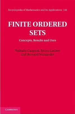 Finite Ordered Sets: Concepts, Results and Uses