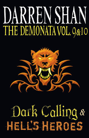 The Demonata (Vol. 9 & 10): Dark Calling & Hell's Heroes