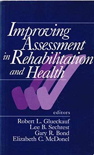 Improving Assessment in Rehabilitation and Health