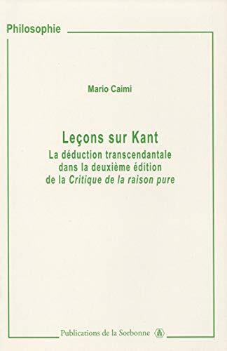Leçons sur Kant: La déduction transcendantale dans la deuxième édition de la Critique de la raison pure