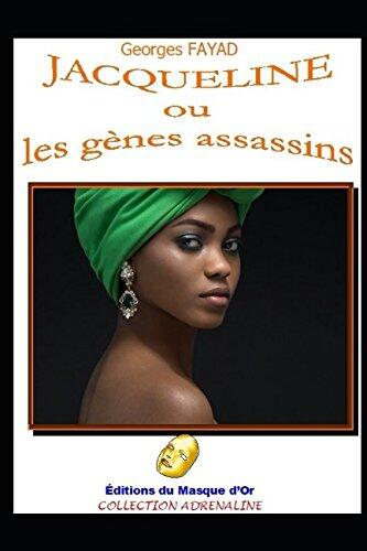Jacqueline ou les Gènes Assassins