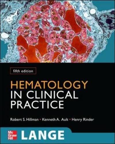 Hematology in Clinical Practice, Fifth Edition (LANGE Clinical Medicine)