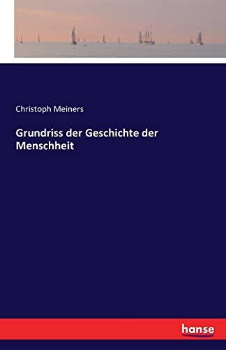 Grundriss der Geschichte der Menschheit