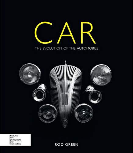 Car: The Evolution of the Automobile