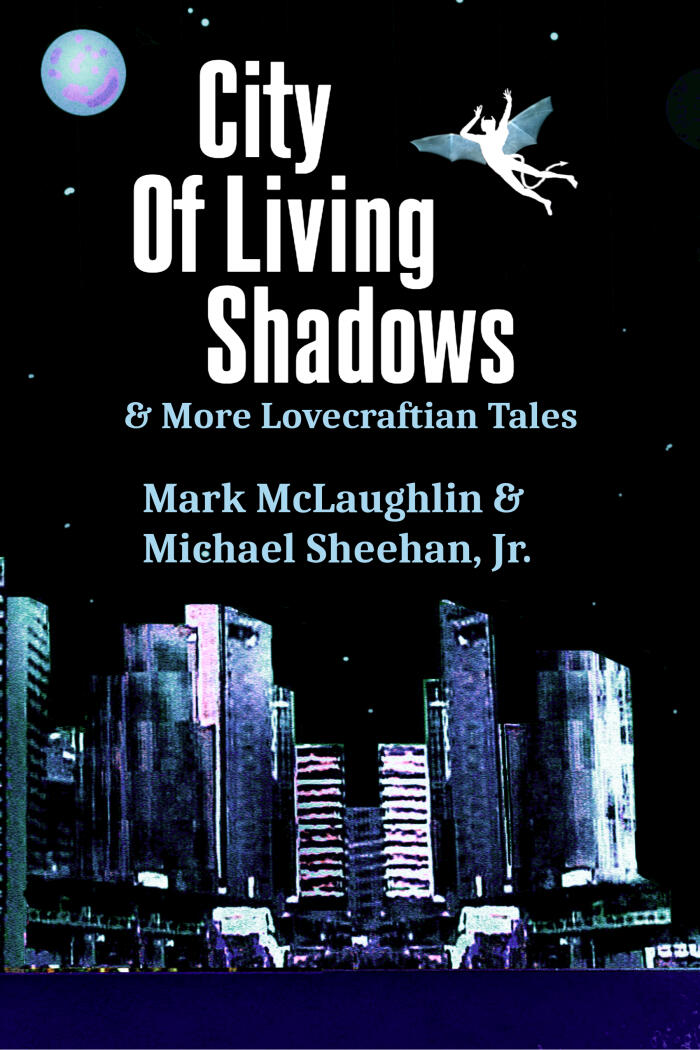 City Of Living Shadows & More Lovecraftian Tales