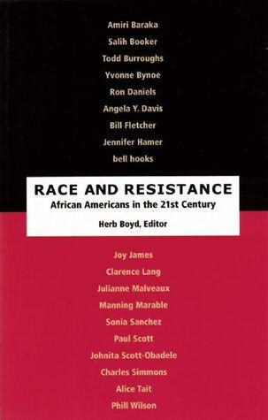 Race and Resistance: African-Americans in the Twenty-First Century