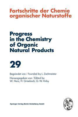 Fortschritte Der Chemie Organischer Naturstoffe 29 / Progress in the Chemistry of Organic Natural Products 29