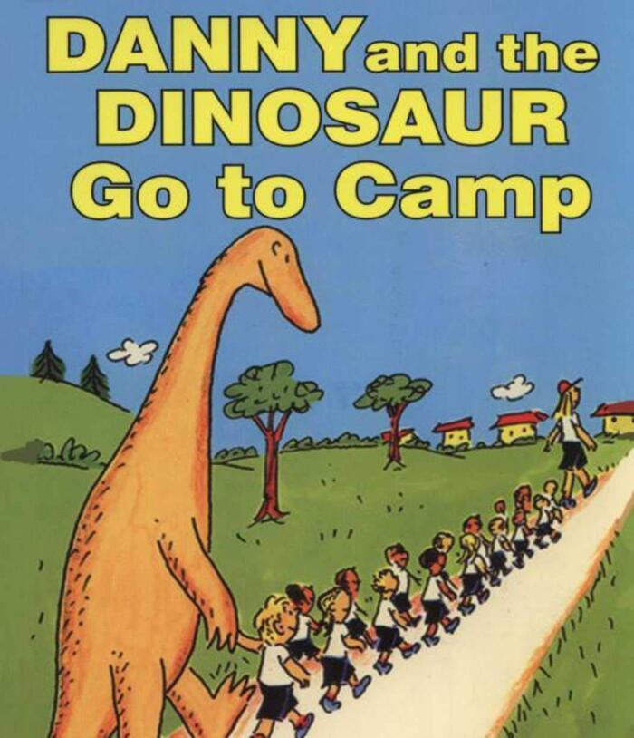 Danny and the Dinosaur Go to Camp: Picture Book for Kids ages 2-5