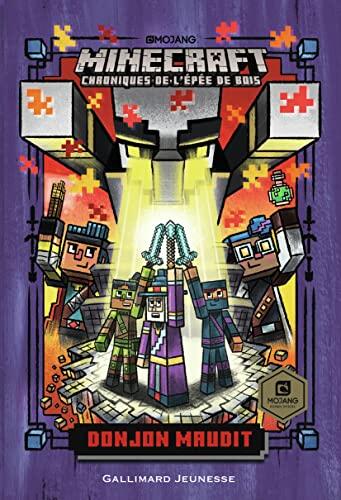 Romans Minecraft - Donjon maudit: Chroniques de l'Épée de bois, tome 5