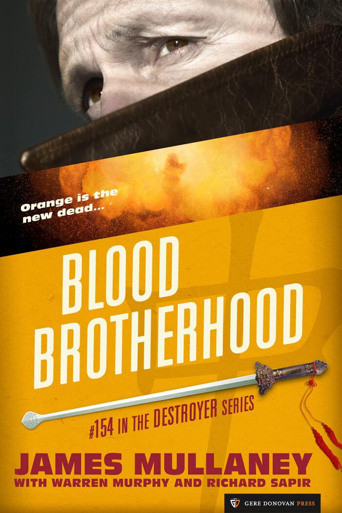 Blood Brotherhood: The Destroyer Book 154