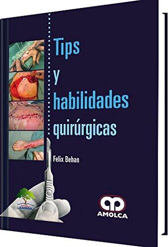 Tips y Habilidades Quirúrgicas