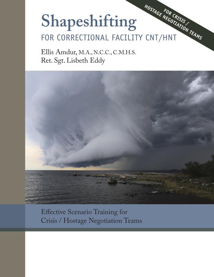 Shapeshifting for Correctional Facility CNT/HNT: Effective Scenario Training for Crisis/Hostage Negotiation Teams