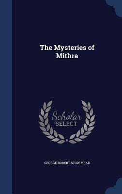 The Mysteries of Mithra