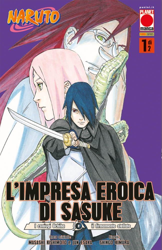 L'impresa eroica di Sasuke: I coniugi Uchiha e il Firmamento Stellato, Vol. 1