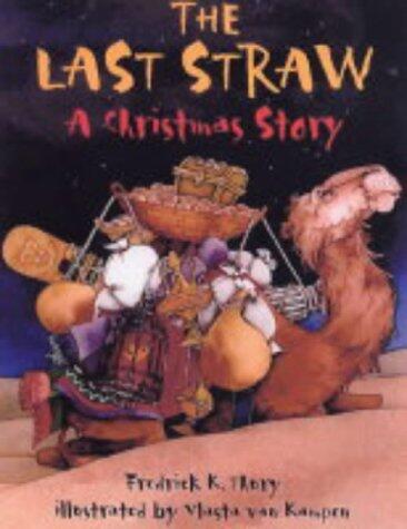 The Last Straw: A Christmas Story