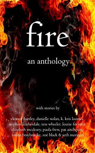 Fire: An Anthology