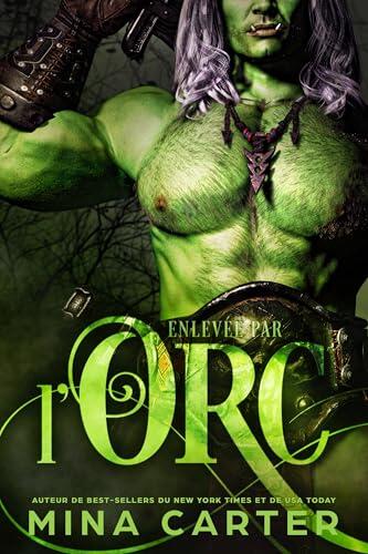 Enlevée par l'Orc (Romance Monstrueuse dans la Brume t. 2)