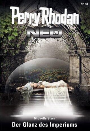 Perry Rhodan Neo 48: Der Glanz des Imperiums: Staffel: Das Große Imperium 12 von 12