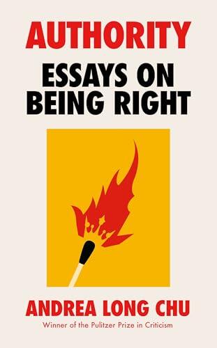 Authority: Essays on Being Right