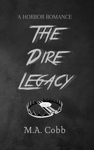 The Dire Legacy