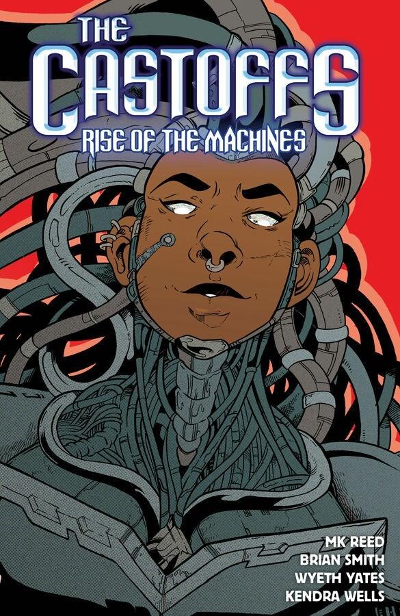 The Castoffs (Vol. 3): Rise of the Machines