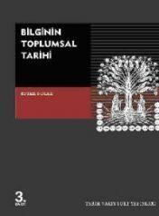 Bilginin Toplumsal Tarihi (Gutenberg'den Diderot'ya Bilginin Toplumsal Tarihi: Groningen Üniversitesi'ndeki