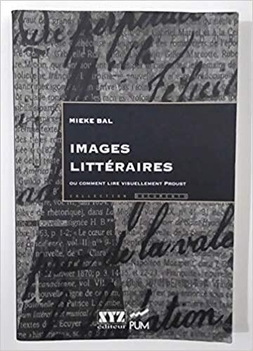 Images Litteraires, Ou, Comment Lire Visuellement Proust