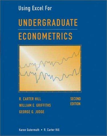 Undergraduate Econometrics: Using Excel For