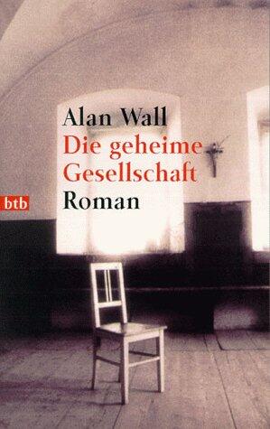 Die Geheime Gesellschaft: Roman