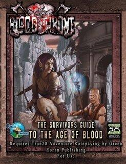 Blood Throne: The Survivor's Guide to the Age of Blood (Soft Cover Edition)