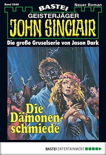 John Sinclair 46: Die Dämonenschmiede