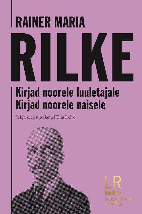 Kirjad Noorele Luuletajale. Kirjad Noorele Naisele