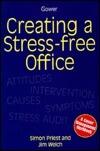 Creating a Stress-Free Office: A Gower Management Workbook