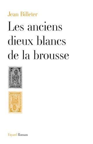 Les anciens dieux blancs de la brousse (Litterature Francaise)