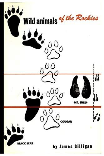 Wild Animals of the Rockies: With a List of Mammals Found in the Rocky Mountain National Park