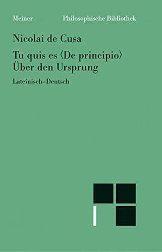 Über den Ursprung / Tu quis es 'De principio'. Lateinisch- Deutsch.