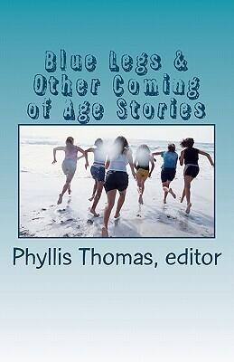 Blue Legs & Other Coming of Age Stories