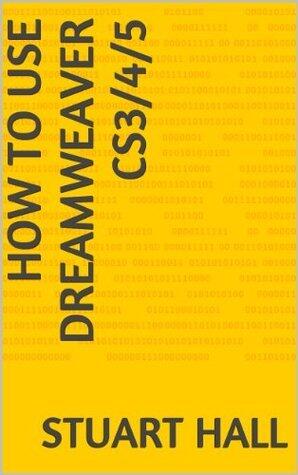 how to use dreamweaver cs3/4/5