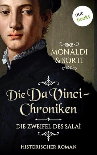 Die Da-Vinci-Chroniken: Die Zweifel des Salaì: Roman, Band 1