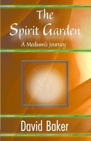 The Spirit Garden: A Medium's Journey