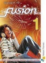 Fusion 1 Pupil Book: Science 11-14 (Pupil Book 1)