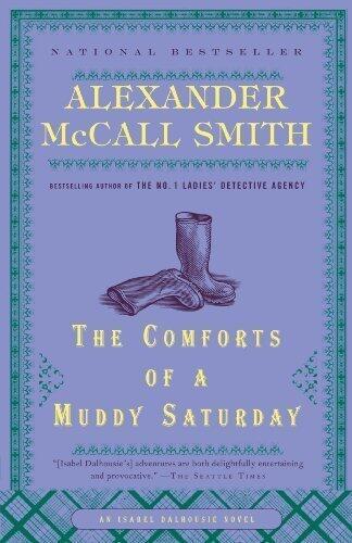 The Comforts of a Muddy Saturday: An Isabel Dalhousie Novel (5)