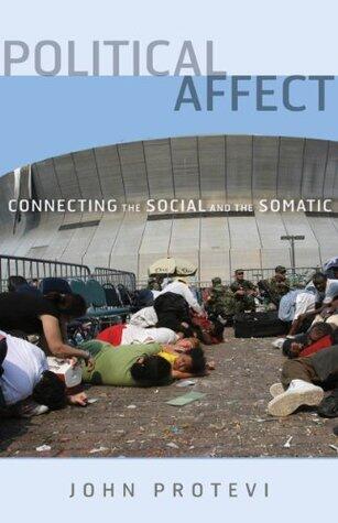 Political Affect: Connecting the Social and the Somatic