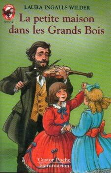 La Petite Maison dans la prairie, tome 0 : La petite maison dans les grands bois